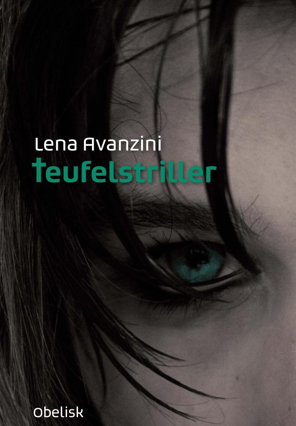 Cover: 9783851977912 | Teufelstriller | Lena Avanzini | Buch | 240 S. | Deutsch | 2015