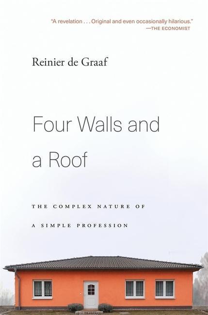 Cover: 9780674241466 | Four Walls and a Roof | The Complex Nature of a Simple Profession