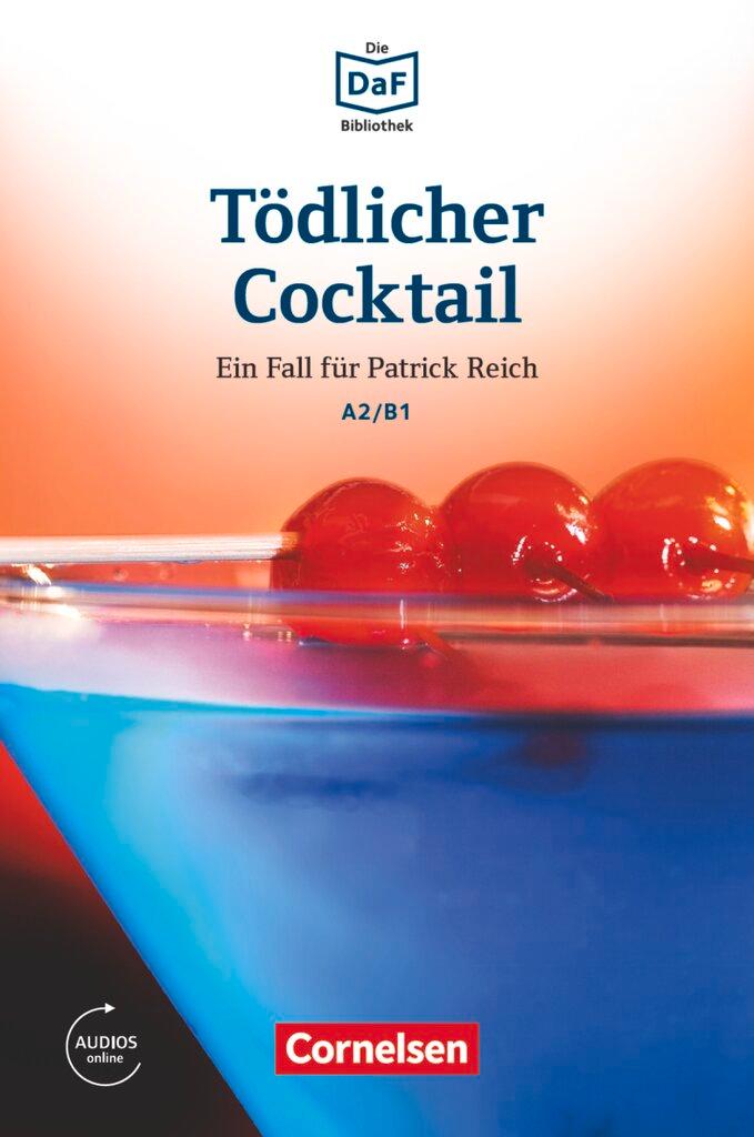 Cover: 9783061207434 | Die DaF-Bibliothek A2-B1 - Tödlicher Cocktail | Lohéac-Wieders | Buch