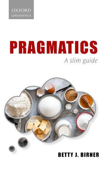 Cover: 9780198828594 | Pragmatics | A Slim Guide | Betty J. Birner | Taschenbuch | Englisch