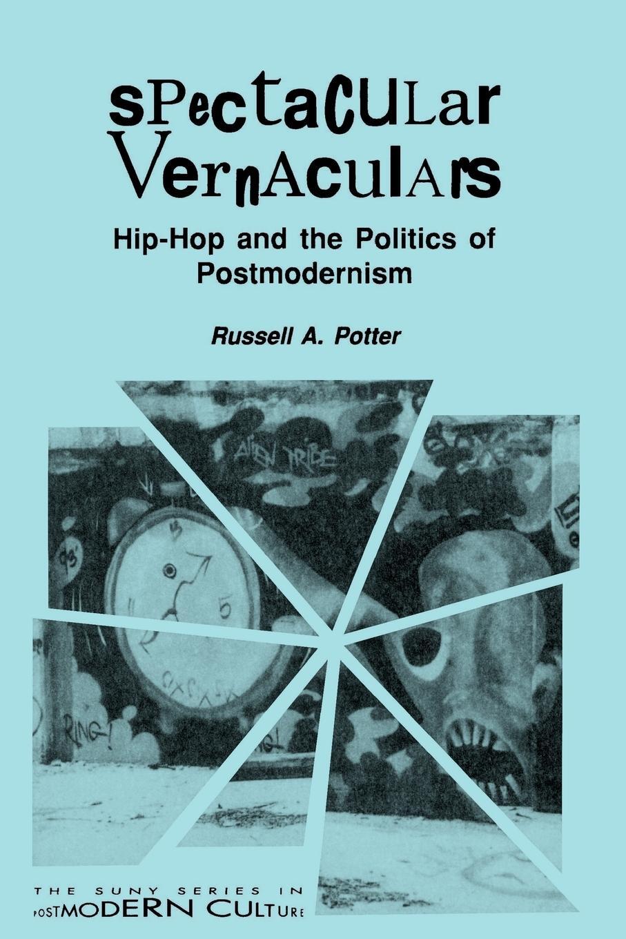 Cover: 9780791426265 | Spectacular Vernaculars | Hip-Hop and the Politics of Postmodernism