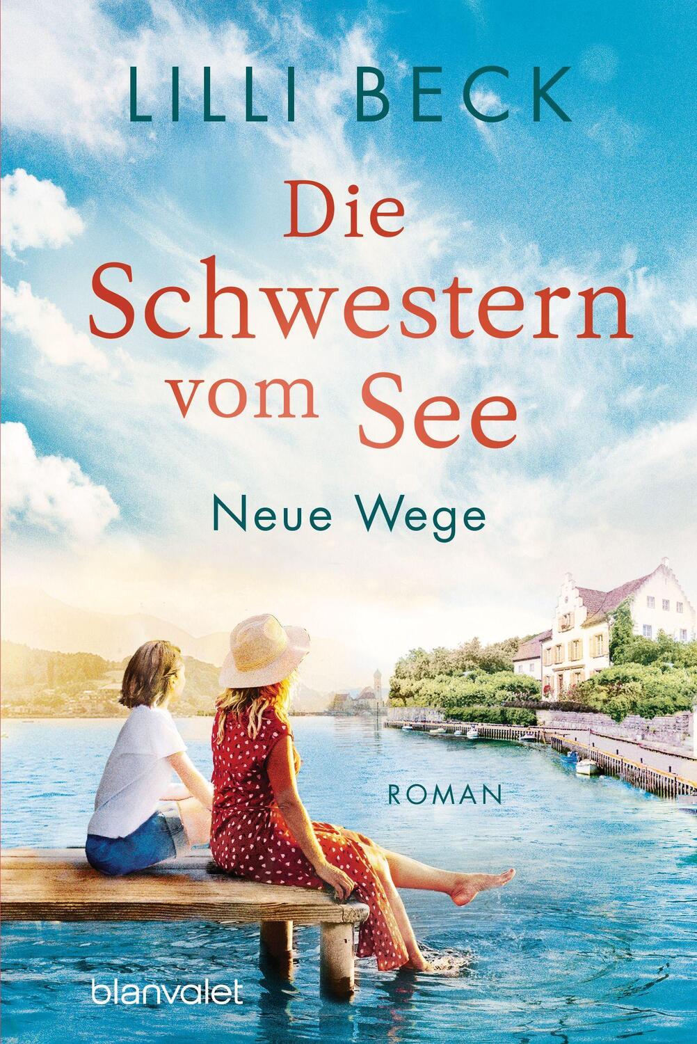 Cover: 9783734110856 | Die Schwestern vom See - Neue Wege | Roman | Lilli Beck | Taschenbuch