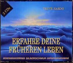 Cover: 9783931652289 | Erfahre Deine früheren Leben. 2 CDs | Trutz Hardo | Audio-CD | 2 CDs