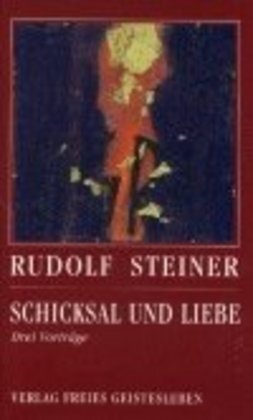 Cover: 9783772517785 | Schicksal und Liebe | Drei Vorträge. Mit e. Essay v. Jörg Ewertowski