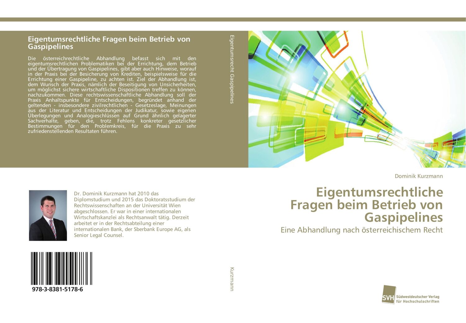 Cover: 9783838151786 | Eigentumsrechtliche Fragen beim Betrieb von Gaspipelines | Kurzmann