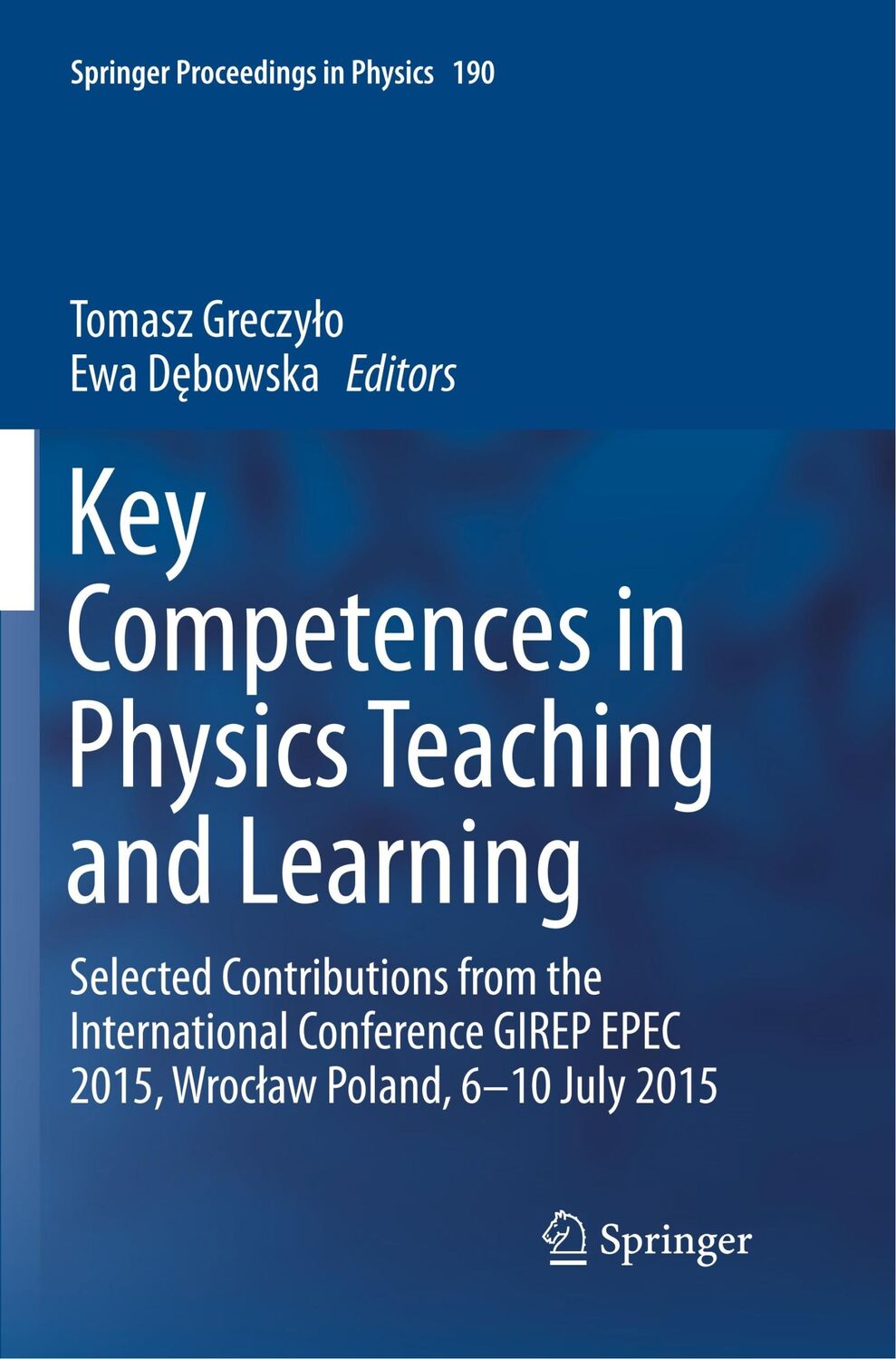 Cover: 9783319831565 | Key Competences in Physics Teaching and Learning | D¿bowska (u. a.)