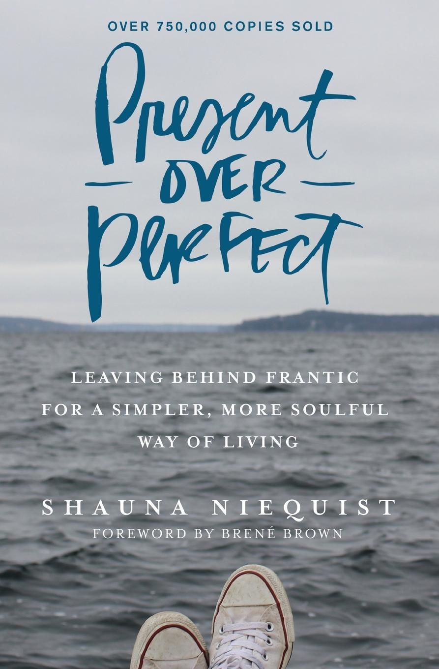 Cover: 9780310346715 | Present Over Perfect | Shauna Niequist | Taschenbuch | Paperback