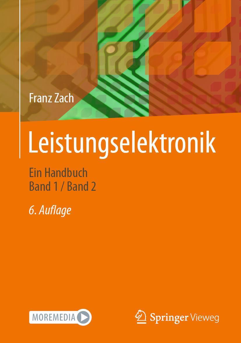 Cover: 9783658314354 | Leistungselektronik | Ein Handbuch Band 1 / Band 2 | Franz Zach | Buch