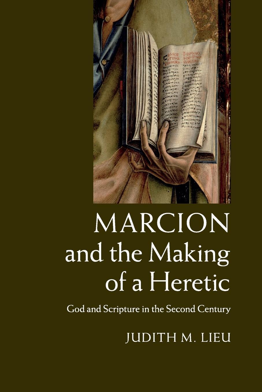 Cover: 9781108434041 | Marcion and the Making of a Heretic | Judith M. Lieu | Taschenbuch