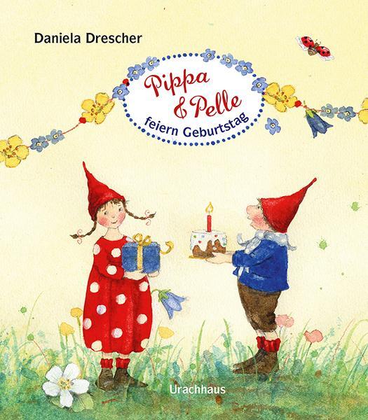 Cover: 9783825151874 | Pippa und Pelle feiern Geburtstag | Daniela Drescher | Buch | 12 S.