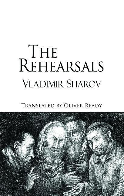 Cover: 9781910213148 | The Rehearsals | Vladimir Sharov | Taschenbuch | Dedalus Europe | 2018
