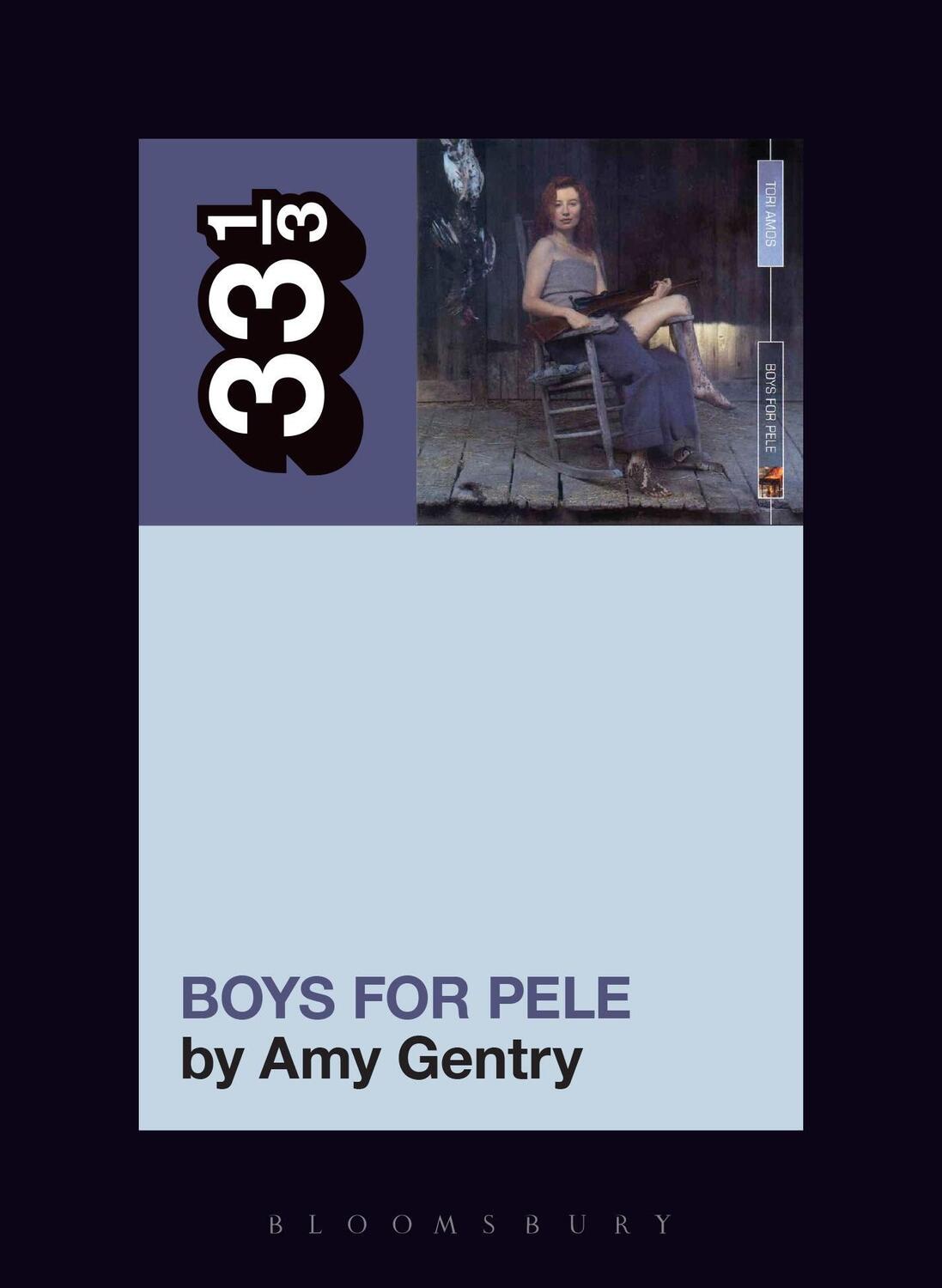 Cover: 9781501321313 | Tori Amos's Boys for Pele | Amy Gentry | Taschenbuch | 33 1/3 | 2018
