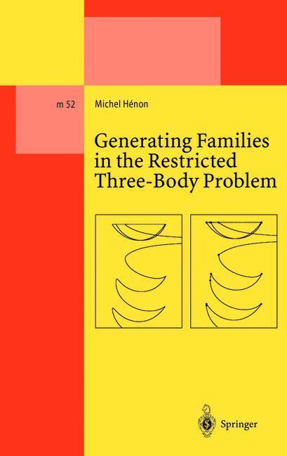 Cover: 9783662141564 | Generating Families in the Restricted Three-Body Problem | Henon | XI