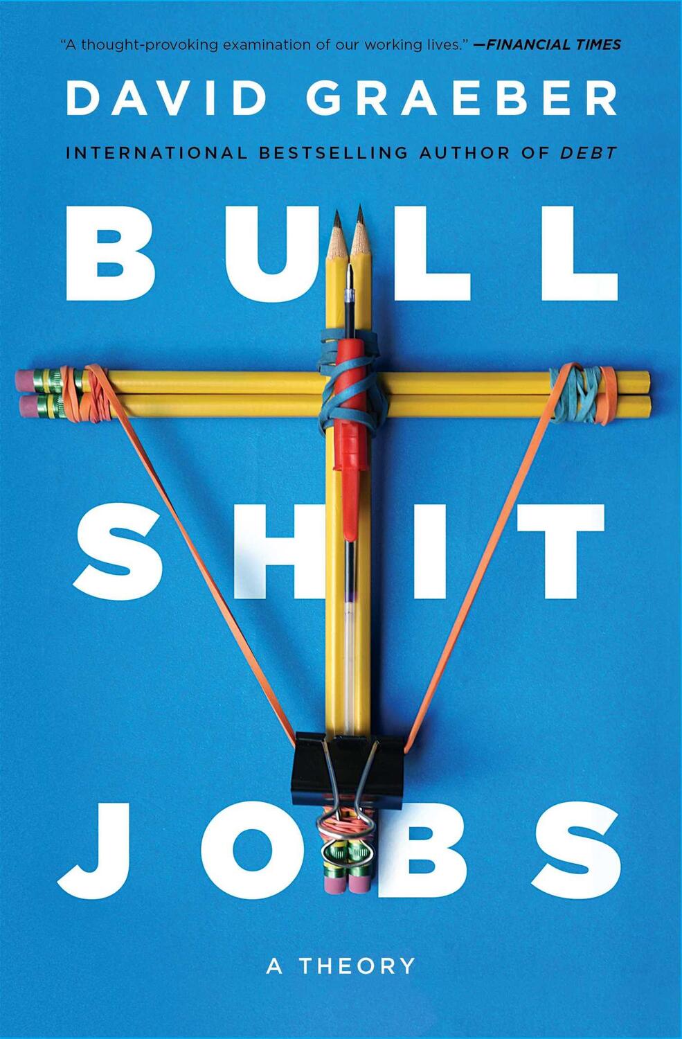 Cover: 9781501143335 | Bullshit Jobs: A Theory | David Graeber | Taschenbuch | Englisch