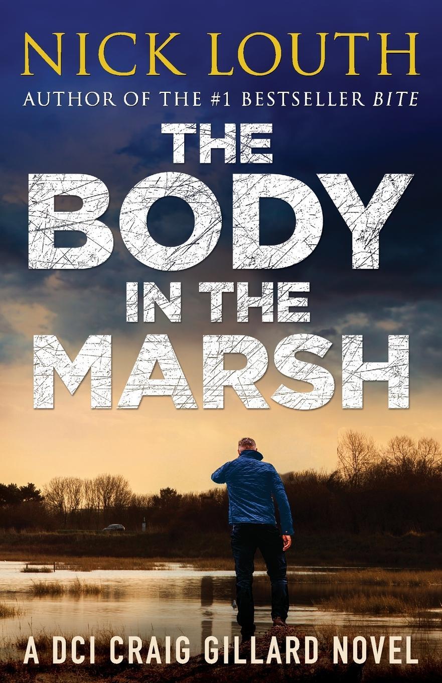 Cover: 9781788631457 | The Body in the Marsh | Nick Louth | Taschenbuch | Paperback | 2018