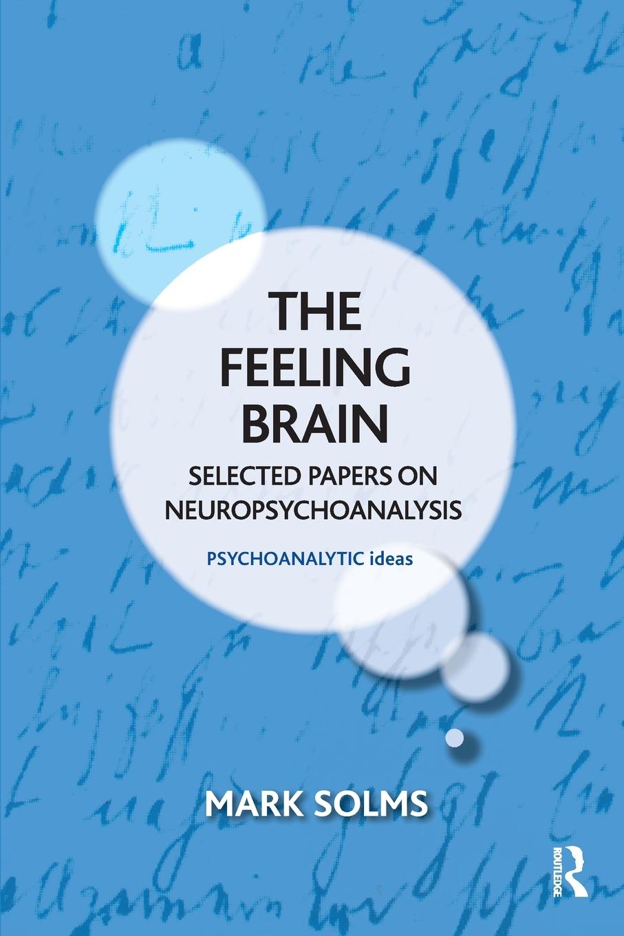 Cover: 9781782202721 | The Feeling Brain | Selected Papers on Neuropsychoanalysis | Solms