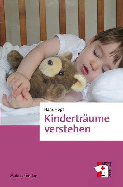 Cover: 9783863212933 | Kinderträume verstehen | Hans Hopf | Taschenbuch | Erste Hilfen | 2016