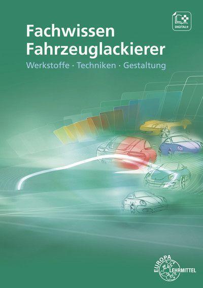 Cover: 9783758521720 | Fachwissen Fahrzeuglackierer | Werkstoffe - Techniken - Gestaltung