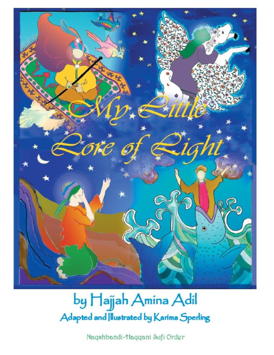 Cover: 9781930409675 | My Little Lore of Light | Hajjah Amina Adil | Taschenbuch | Paperback