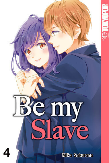 Cover: 9783842040250 | Be my Slave. Bd.4 | Mika Sakurano | Taschenbuch | Deutsch | 2017
