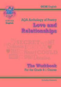 Cover: 9781782948209 | GCSE English Literature AQA Poetry Workbook: Love & Relationships...