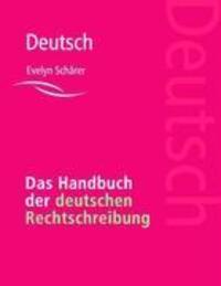 Cover: 9783837038804 | Das Handbuch der deutschen Rechtschreibung | Evelyn Schärer | Buch