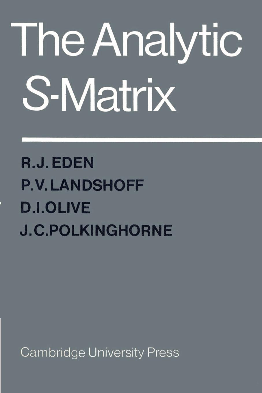 Cover: 9780521523363 | The Analytic S-Matrix | R. J. Eden (u. a.) | Taschenbuch | Paperback