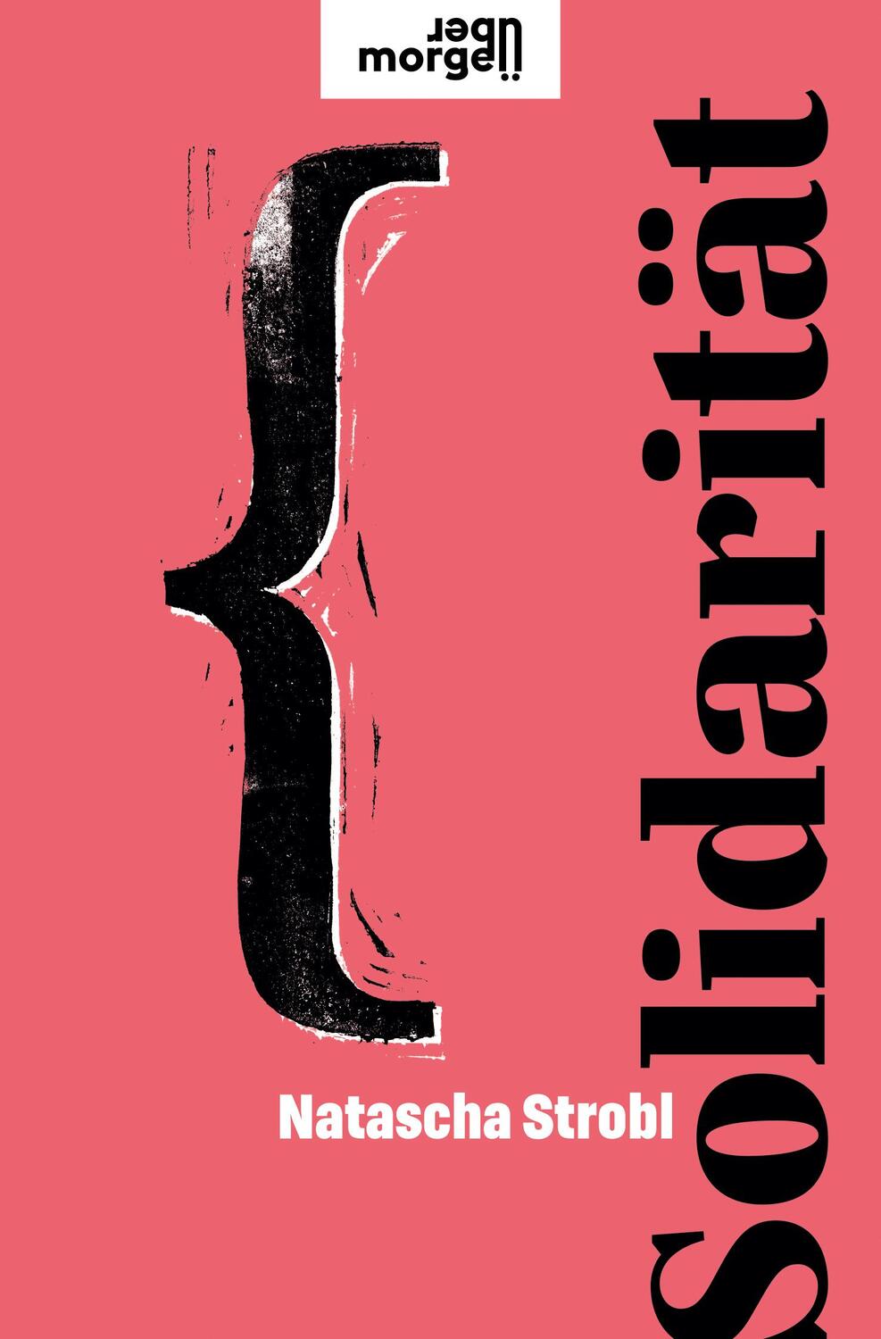 Cover: 9783218013789 | Solidarität | Natascha Strobl | Buch | übermorgen | Deutsch | 2023