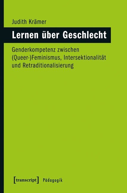 Cover: 9783837630664 | Lernen über Geschlecht | Judith Krämer | Taschenbuch | 394 S. | 2015
