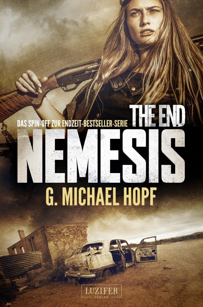 Cover: 9783958352674 | The End - Nemesis | Das Spin-off zur Endzeit-Bestseller-Serie | Hopf