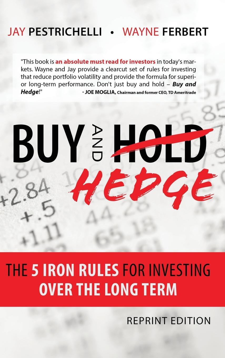 Cover: 9781087941844 | Buy and Hedge | The 5 Iron Rules for Investing Over the Long Term