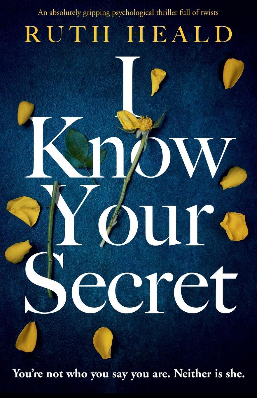 Cover: 9781838882242 | I Know Your Secret | Ruth Heald | Taschenbuch | Paperback | Englisch
