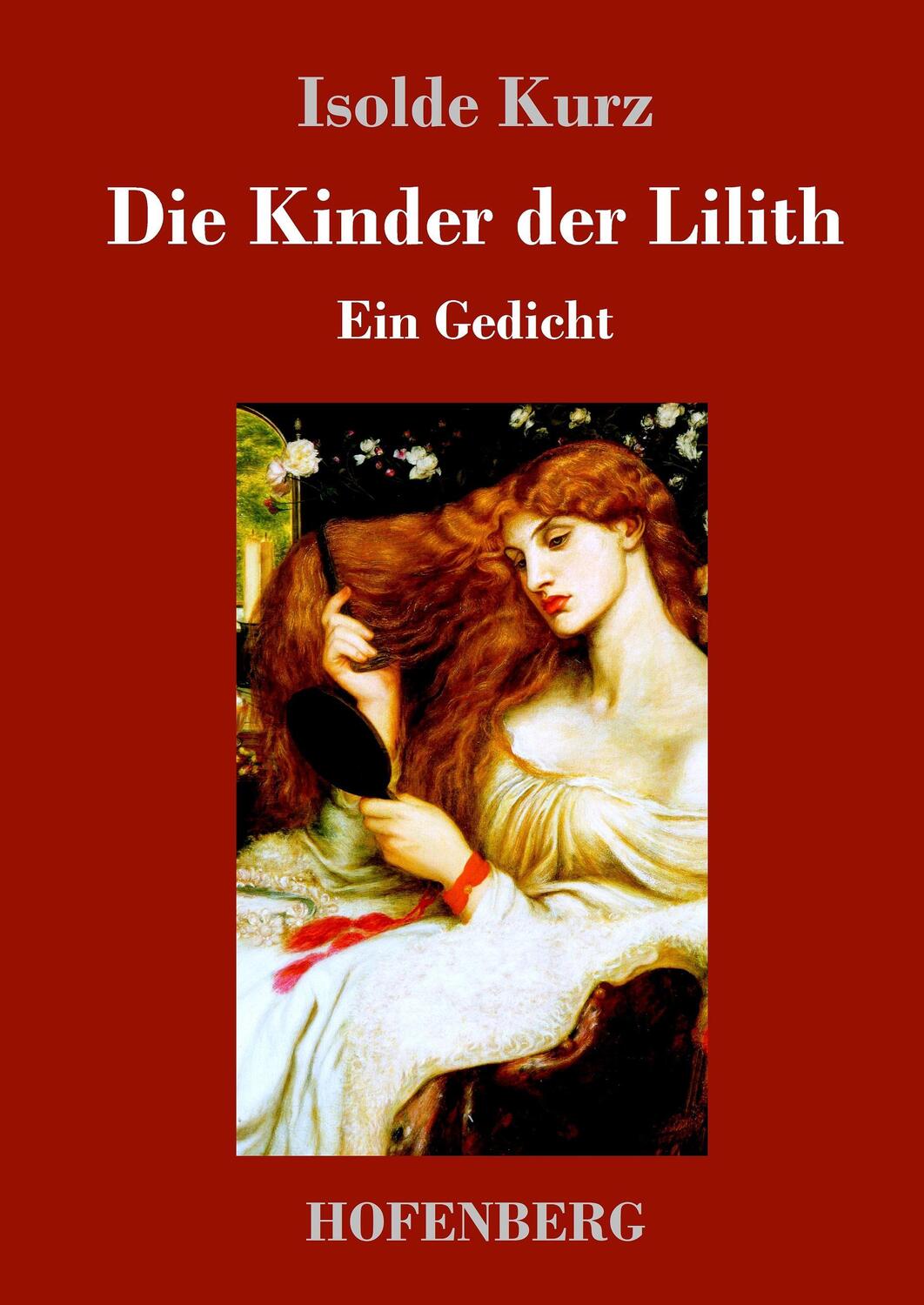 Cover: 9783743715509 | Die Kinder der Lilith | Ein Gedicht | Isolde Kurz | Buch | 56 S.