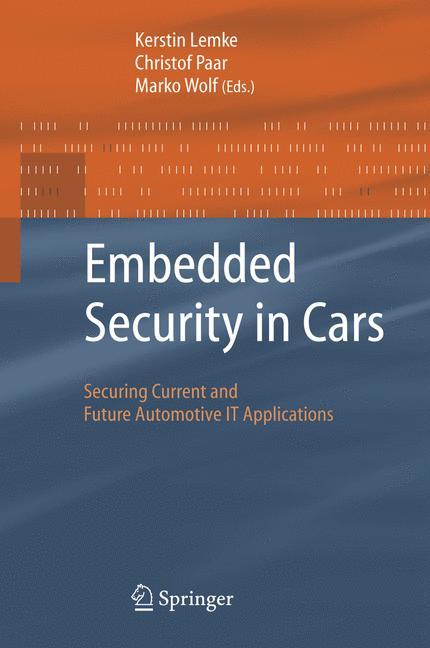 Cover: 9783540283843 | Embedded Security in Cars | Kerstin Lemke (u. a.) | Buch | x | 2005