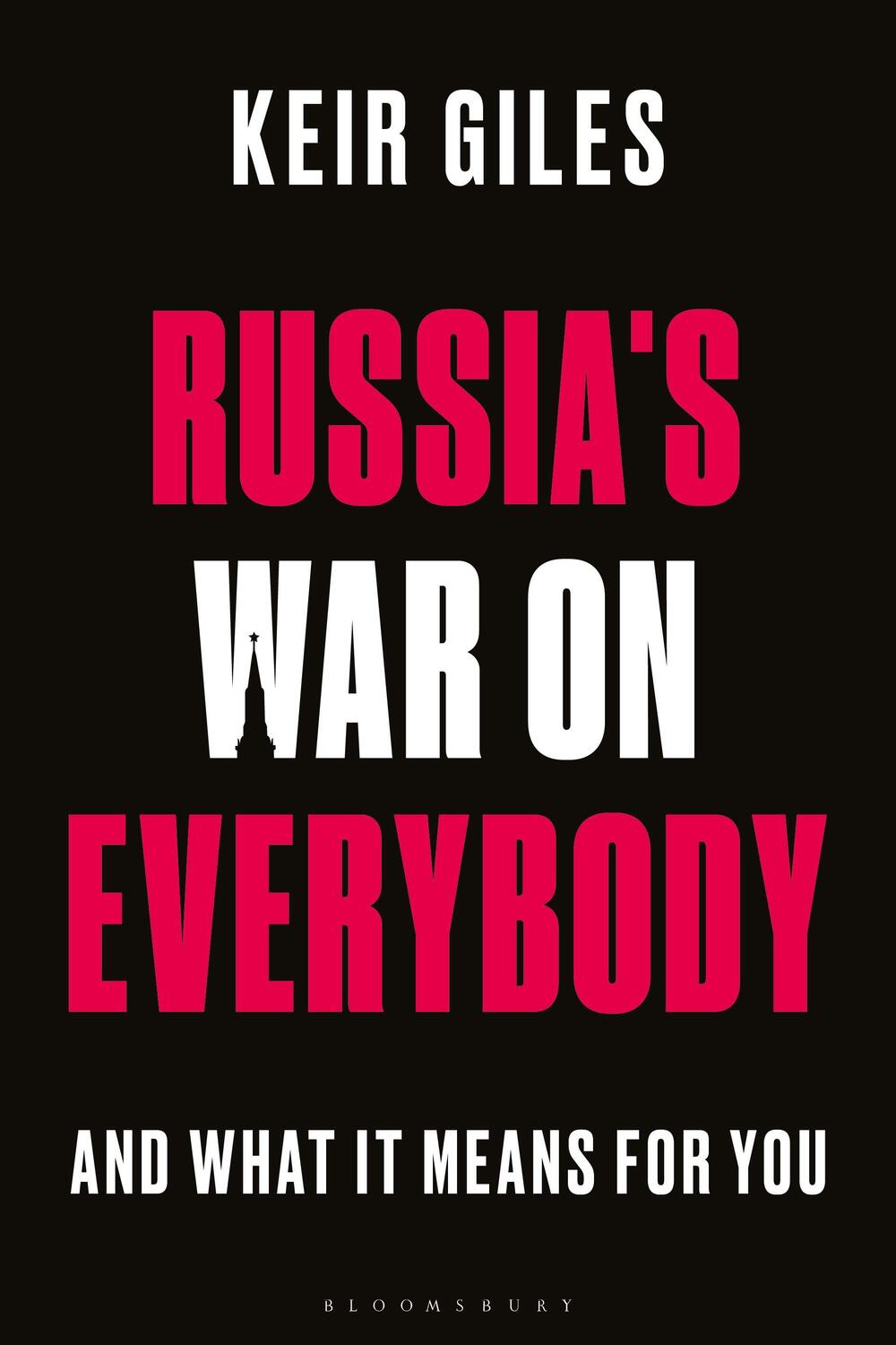 Cover: 9781350255081 | Russia's War on Everybody | And What it Means for You | Keir Giles