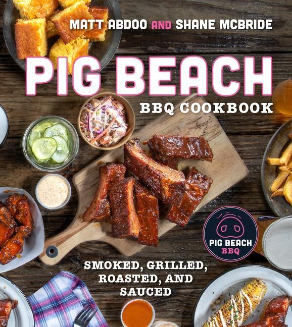 Cover: 9780358651888 | Pig Beach BBQ Cookbook: Smoked, Grilled, Roasted, and Sauced | Buch