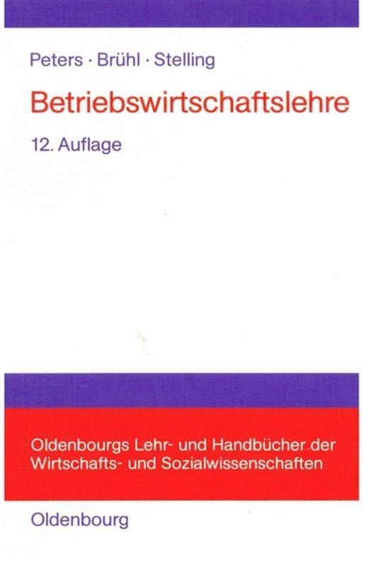 Cover: 9783486576856 | Betriebswirtschaftslehre | Einführung | Sönke Peters (u. a.) | Buch