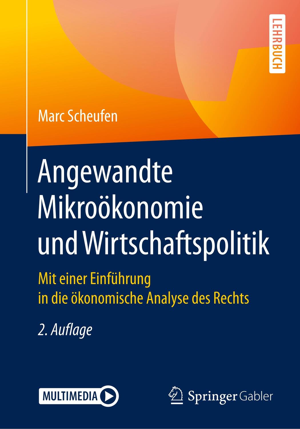 Cover: 9783662593691 | Angewandte Mikroökonomie und Wirtschaftspolitik | Marc Scheufen | Buch