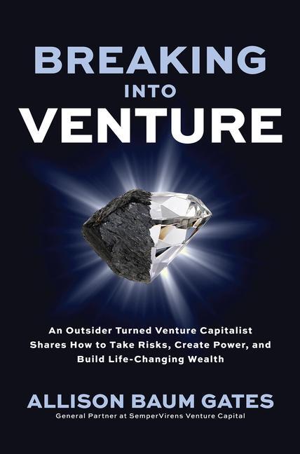 Cover: 9781264698943 | Breaking into Venture: An Outsider Turned Venture Capitalist Shares...