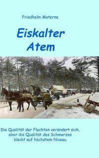 Cover: 9783837011333 | Eiskalter Atem | Friedhelm Materne | Taschenbuch | Paperback | 84 S.