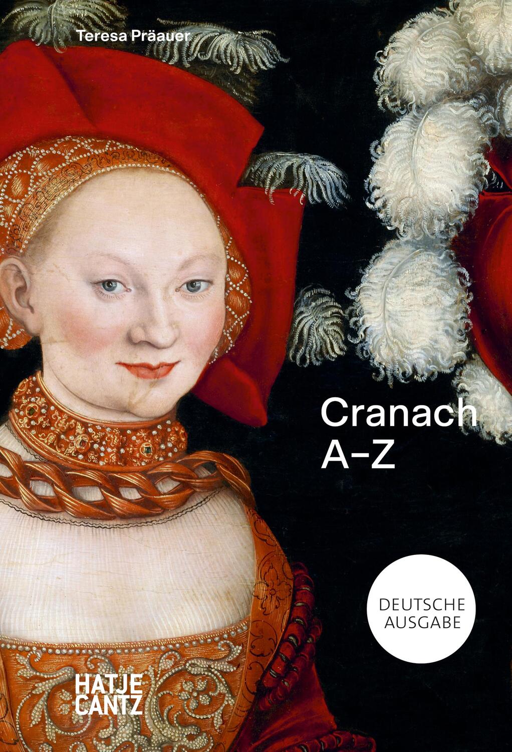 Cover: 9783775751797 | Lucas Cranach | A-Z | Teresa Präauer | Buch | Alte Kunst | 120 S.