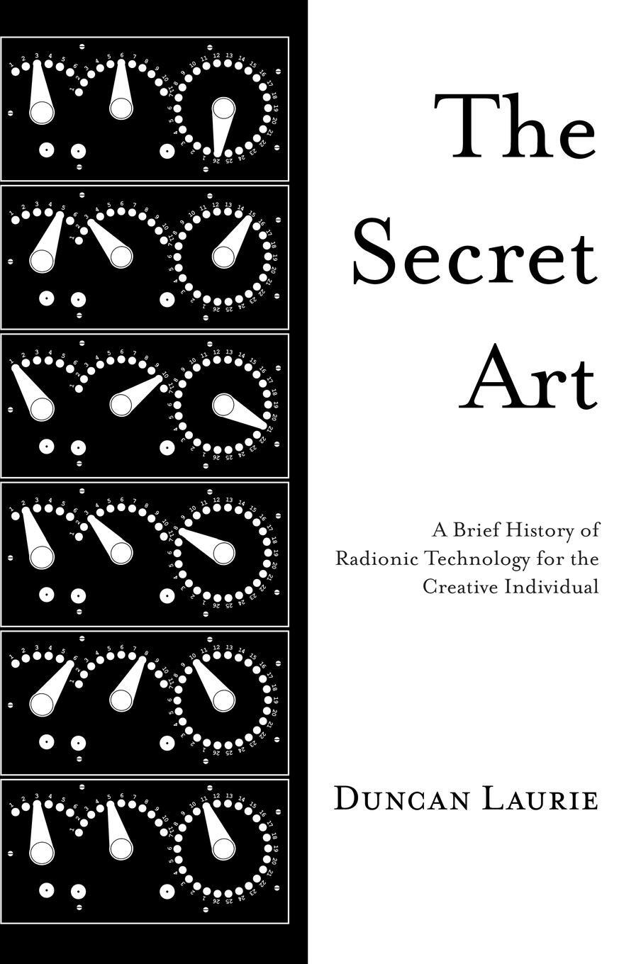 Cover: 9781938398148 | The Secret Art | Duncan Laurie | Buch | HC gerader Rücken kaschiert