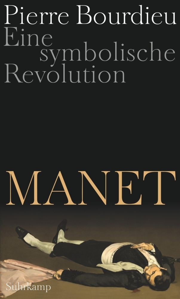 Cover: 9783518586808 | Manet | Eine symbolische Revolution | Pierre Bourdieu | Buch | 921 S.