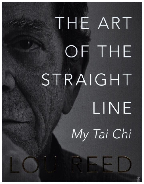 Cover: 9780571383306 | The Art of the Straight Line | My Tai Chi | Laurie Anderson (u. a.)