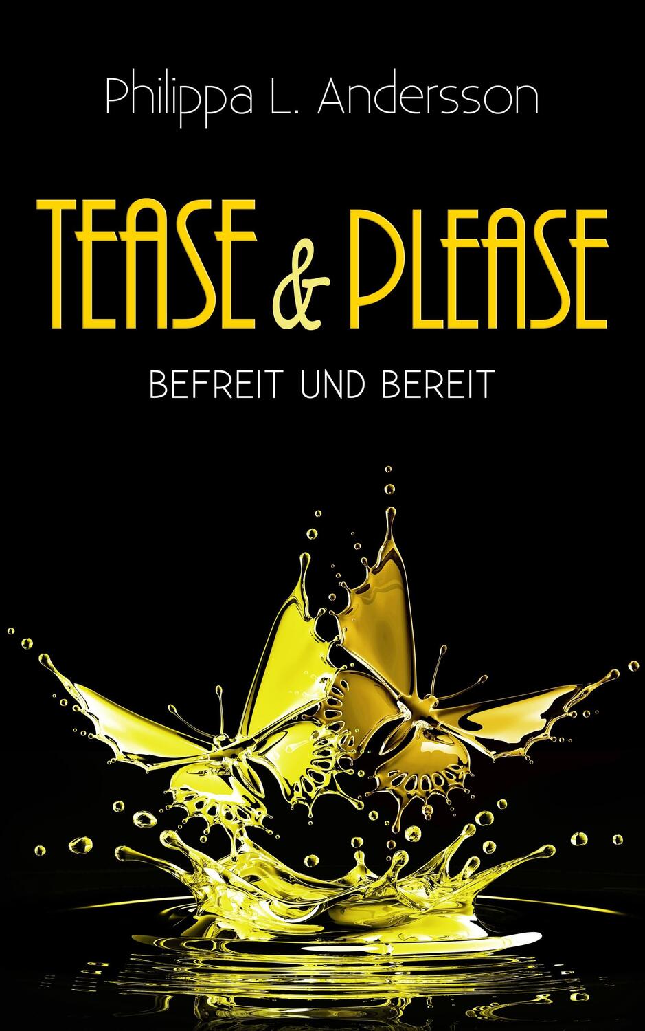 Cover: 9783966982269 | Tease & Please - befreit und bereit | Philippa L. Andersson | Buch