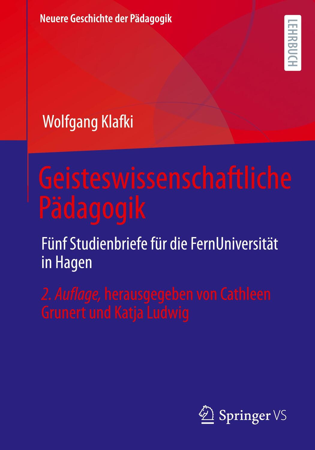 Cover: 9783658371715 | Geisteswissenschaftliche Pädagogik | Wolfgang Klafki | Taschenbuch