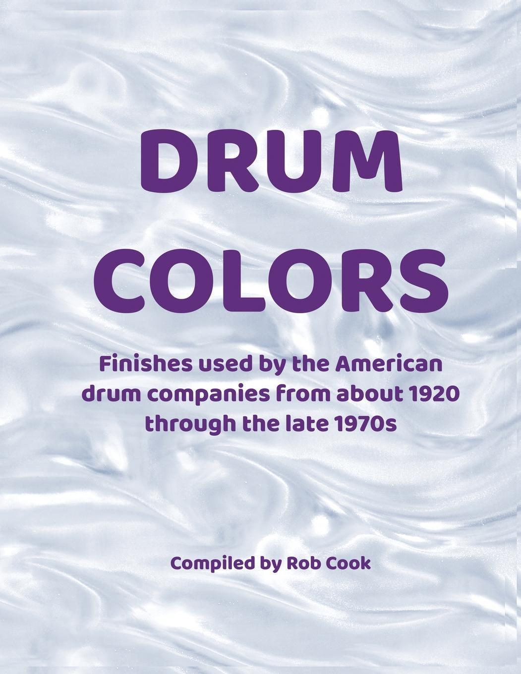 Cover: 9781888408577 | Drum Colors | Rob Cook | Taschenbuch | Paperback | Englisch | 2022