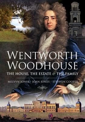 Cover: 9781526783011 | Wentworth Woodhouse: The House, the Estate and the Family | Jones