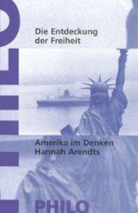 Cover: 9783865723383 | Die Entdeckung der Freiheit | Amerika im Denken Hannah Arendts | Buch