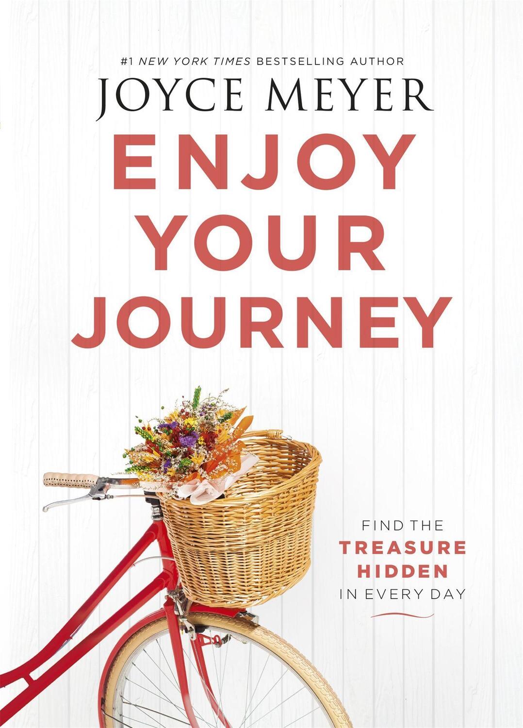 Cover: 9781473663350 | Enjoy Your Journey | Find the Treasure Hidden in Every Day | Meyer